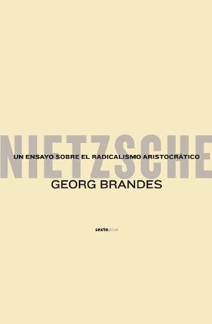 NIETZSCHE UN ENSAYO SOBRE EL RADICALISMO ARISTOCRA | 9788496867154 | BRANDES, GEORG | Llibreria L'Altell - Llibreria Online de Banyoles | Comprar llibres en català i castellà online - Llibreria de Girona