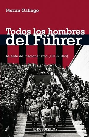 TODOS LOS HOMBRES DEL FUHRER | 9788483465738 | GALLEGO, FERRAN | Llibreria L'Altell - Llibreria Online de Banyoles | Comprar llibres en català i castellà online - Llibreria de Girona