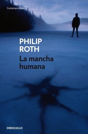 MANCHA HUMANA, LA | 9788483465301 | ROTH, PHILIP | Llibreria L'Altell - Llibreria Online de Banyoles | Comprar llibres en català i castellà online - Llibreria de Girona