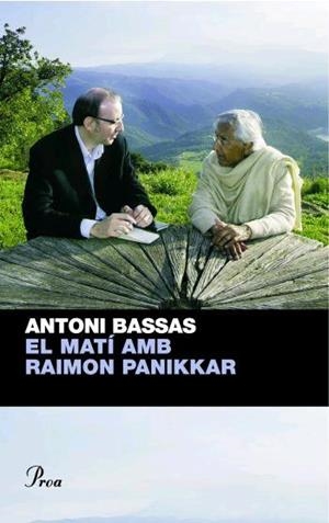 MATI AMB RAIMON PANIKKAR, EL | 9788482566528 | BASSAS, ANTONI | Llibreria Online de Banyoles | Comprar llibres en català i castellà online