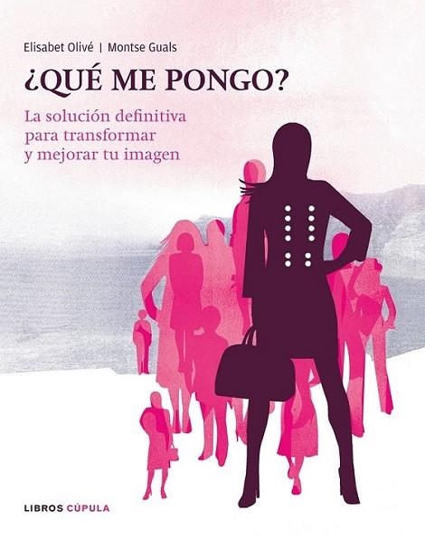 QUE ME PONGO | 9788448047641 | MONTSE GUALS Y ELISABET OLIVE | Llibreria Online de Banyoles | Comprar llibres en català i castellà online