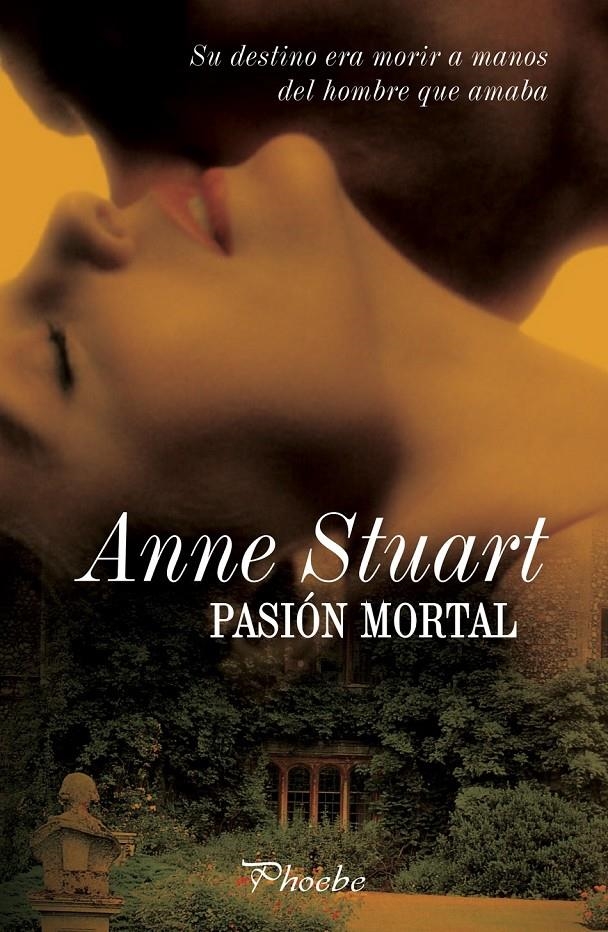 PASION MORTAL | 9788496952102 | STUART, ANNE | Llibreria L'Altell - Llibreria Online de Banyoles | Comprar llibres en català i castellà online - Llibreria de Girona