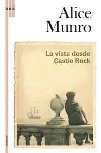 VISTA DESDE CASTLE ROCK, LA | 9788498670523 | MUNRO, ALICE | Llibreria L'Altell - Llibreria Online de Banyoles | Comprar llibres en català i castellà online - Llibreria de Girona