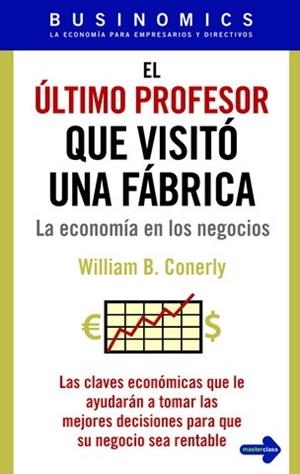 ULTIMO PROFESOR QUE VISITO UNA FABRICA | 9788479279349 | CORNELY, WILLIAM B. | Llibreria Online de Banyoles | Comprar llibres en català i castellà online