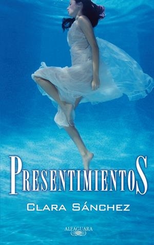 PRESENTIMIENTOS | 9788420473529 | SANCHEZ, CLARA | Llibreria Online de Banyoles | Comprar llibres en català i castellà online