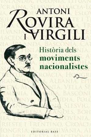 HISTORIA DELS MOVIMENTS NACIONALISTES | 9788485031917 | ROVIRA I VIRGILI ANTONI | Llibreria Online de Banyoles | Comprar llibres en català i castellà online