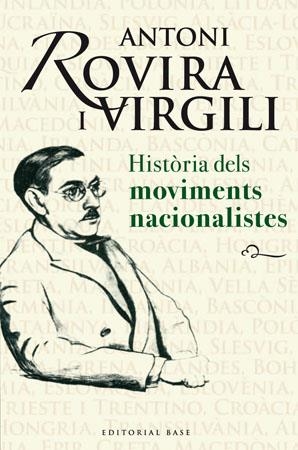 HISTORIA DELS MOVIMENTS NACIONALISTES | 9788485031917 | ROVIRA I VIRGILI ANTONI | Llibreria L'Altell - Llibreria Online de Banyoles | Comprar llibres en català i castellà online - Llibreria de Girona