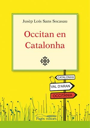 OCCITAN EN CATALONHA | 9788497796033 | SANS SOCASAU, JUSÈP LOÍS | Llibreria L'Altell - Llibreria Online de Banyoles | Comprar llibres en català i castellà online - Llibreria de Girona