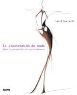ILUSTRACIÓN DE MODA DESDE LA PERSPECTIVA DE LOS DISEÑADOR, L | 9788498012644 | BORRELLI, LAIRD | Llibreria L'Altell - Llibreria Online de Banyoles | Comprar llibres en català i castellà online - Llibreria de Girona