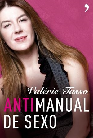 ANTIMANUAL DE SEXO | 9788484606918 | TASSO, VALERIE | Llibreria Online de Banyoles | Comprar llibres en català i castellà online