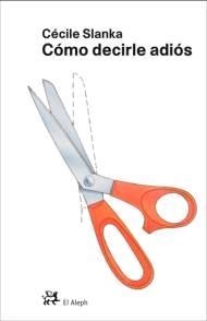 COMO DECIRLE ADIOS | 9788476698105 | SLANKA, CECILE | Llibreria Online de Banyoles | Comprar llibres en català i castellà online