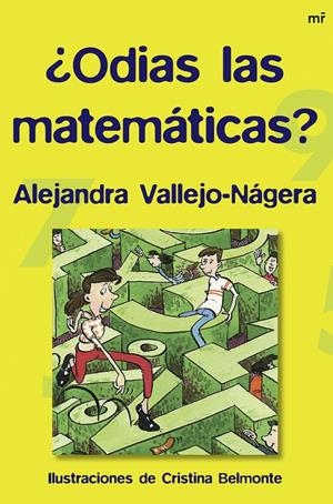 ¿ODIAS LAS MATEMÁTICAS? | 9788427034273 | VALLEJO NÁJERA, ALEJANDRA | Llibreria L'Altell - Llibreria Online de Banyoles | Comprar llibres en català i castellà online - Llibreria de Girona