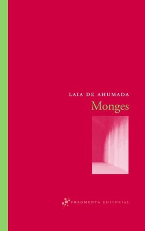 MONGES | 9788492416028 | AHUMADA, LAIA DE (1957- ) | Llibreria L'Altell - Llibreria Online de Banyoles | Comprar llibres en català i castellà online - Llibreria de Girona