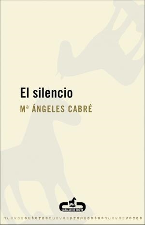 SILENCIO, EL | 9788496594180 | CABRE, M.ANGELES | Llibreria Online de Banyoles | Comprar llibres en català i castellà online