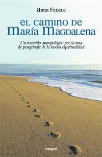 CAMINO DE MARIA MAGDALENA, EL (TD) | 9788498670837 | FEDELE, ANNA | Llibreria L'Altell - Llibreria Online de Banyoles | Comprar llibres en català i castellà online - Llibreria de Girona