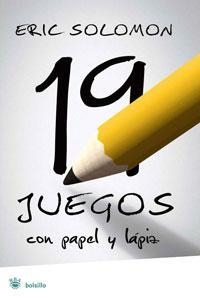 19 JUEGOS CON PAPEL Y LAPIZ | 9788498670776 | SOLOMON, ERIC | Llibreria L'Altell - Llibreria Online de Banyoles | Comprar llibres en català i castellà online - Llibreria de Girona