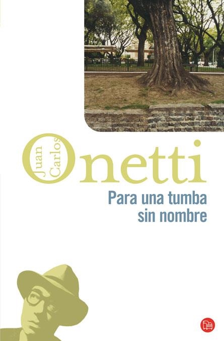 PARA UNA TUMBA SIN NOMBRE | 9788466320771 | ONETTI,JUAN CARLOS | Llibreria L'Altell - Llibreria Online de Banyoles | Comprar llibres en català i castellà online - Llibreria de Girona