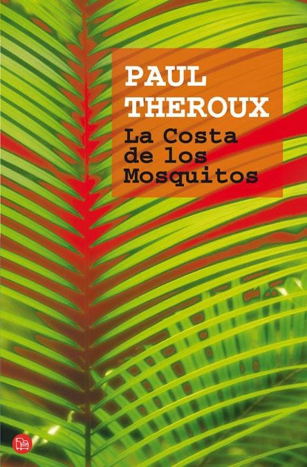 LA COSTA DE LOS MOSQUITOS   FG | 9788466320948 | THEROUX, PAUL | Llibreria L'Altell - Llibreria Online de Banyoles | Comprar llibres en català i castellà online - Llibreria de Girona