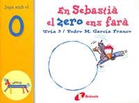 SEBASTIA EL ZERO ENS FARA, EN | 9788483041628 | GARCIA, PEDRO M. | Llibreria L'Altell - Llibreria Online de Banyoles | Comprar llibres en català i castellà online - Llibreria de Girona