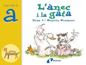 L'ÀNEC I LA GATA | 9788483041819 | DOUMERC, BEATRIZ | Llibreria L'Altell - Llibreria Online de Banyoles | Comprar llibres en català i castellà online - Llibreria de Girona