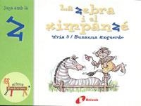 LA ZEBRA I EL XIMPANZÉ | 9788483042113 | ESQUERDO,SUSANNA | Llibreria L'Altell - Llibreria Online de Banyoles | Comprar llibres en català i castellà online - Llibreria de Girona