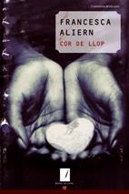 COR DE LLOP | 9788497913447 | ALIERN, FRANCESCA | Llibreria L'Altell - Llibreria Online de Banyoles | Comprar llibres en català i castellà online - Llibreria de Girona