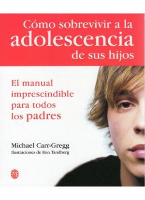 COMO SOBREVIVIR A LA ADOLESCENCIA DE SUS HIJOS | 9788497990592 | CARR-GREGG.MICHAEL | Llibreria L'Altell - Llibreria Online de Banyoles | Comprar llibres en català i castellà online - Llibreria de Girona