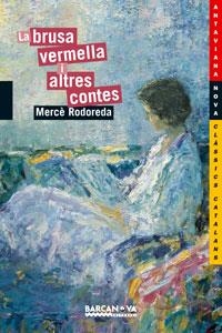 LA BRUSA VERMELLA I ALTRES CONTES | 9788448920821 | RODOREDA, MERCÈ | Llibreria L'Altell - Llibreria Online de Banyoles | Comprar llibres en català i castellà online - Llibreria de Girona