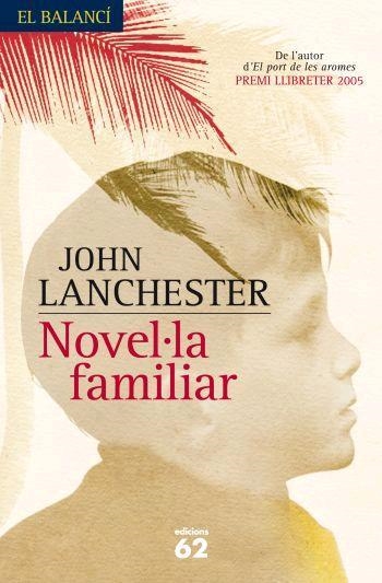 NOVEL.LA FAMILIAR | 9788429760101 | LANCHESTER JOHN | Llibreria L'Altell - Llibreria Online de Banyoles | Comprar llibres en català i castellà online - Llibreria de Girona