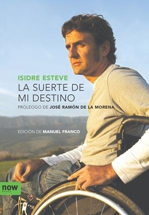 SUERTE DE MI DESTINO, LA | 9788492406289 | ESTEVE ISIDRE | Llibreria L'Altell - Llibreria Online de Banyoles | Comprar llibres en català i castellà online - Llibreria de Girona