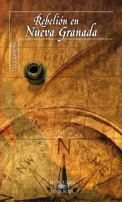 REBELION EN NUEVA GRANADA | 9788420473451 | LEANTE, LUIS | Llibreria L'Altell - Llibreria Online de Banyoles | Comprar llibres en català i castellà online - Llibreria de Girona