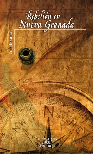 REBELION EN NUEVA GRANADA | 9788420473451 | LEANTE, LUIS | Llibreria Online de Banyoles | Comprar llibres en català i castellà online