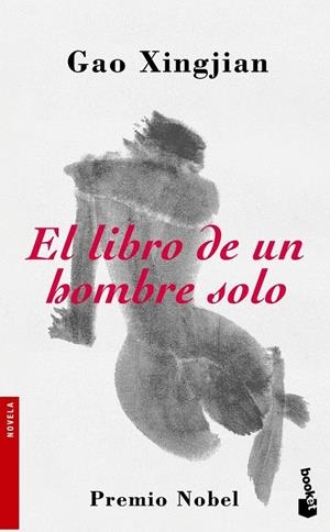 LIBRO DE UN HOMBRE SOLO, EL (BOOKET 2120) | 9788484531791 | XINGJIAN, GAO | Llibreria L'Altell - Llibreria Online de Banyoles | Comprar llibres en català i castellà online - Llibreria de Girona