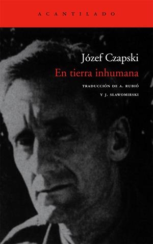 EN TIERRA INHUMANA | 9788496834415 | CZAPSKI, JOZEF | Llibreria L'Altell - Llibreria Online de Banyoles | Comprar llibres en català i castellà online - Llibreria de Girona