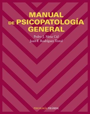 MANUAL DE PICOPATOLOGIA GENERAL | 9788436821192 | MESA CID, PEDRO J./RODRÍGUEZ TESTAL, JUAN F. | Llibreria L'Altell - Llibreria Online de Banyoles | Comprar llibres en català i castellà online - Llibreria de Girona