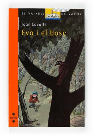 EVA I EL BOSC | 9788466120234 | CAVALLÉ, JOAN | Llibreria Online de Banyoles | Comprar llibres en català i castellà online