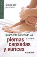 TRATAMIENTO NATURAL DE LAS PIERNAS CANSADAS Y VARICES | 9788475564593 | ROSELLO, RAMON | Llibreria L'Altell - Llibreria Online de Banyoles | Comprar llibres en català i castellà online - Llibreria de Girona