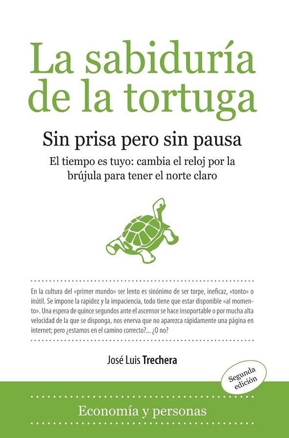 SABIDURIA DE LA TORTUGA, LA: SIN PRISA PERO SIN PAUSA | 9788496710122 | TRECHERA, JOSE LUIS | Llibreria L'Altell - Llibreria Online de Banyoles | Comprar llibres en català i castellà online - Llibreria de Girona
