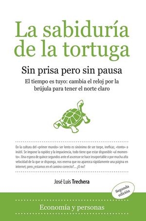 SABIDURIA DE LA TORTUGA, LA: SIN PRISA PERO SIN PAUSA | 9788496710122 | TRECHERA, JOSE LUIS | Llibreria L'Altell - Llibreria Online de Banyoles | Comprar llibres en català i castellà online - Llibreria de Girona