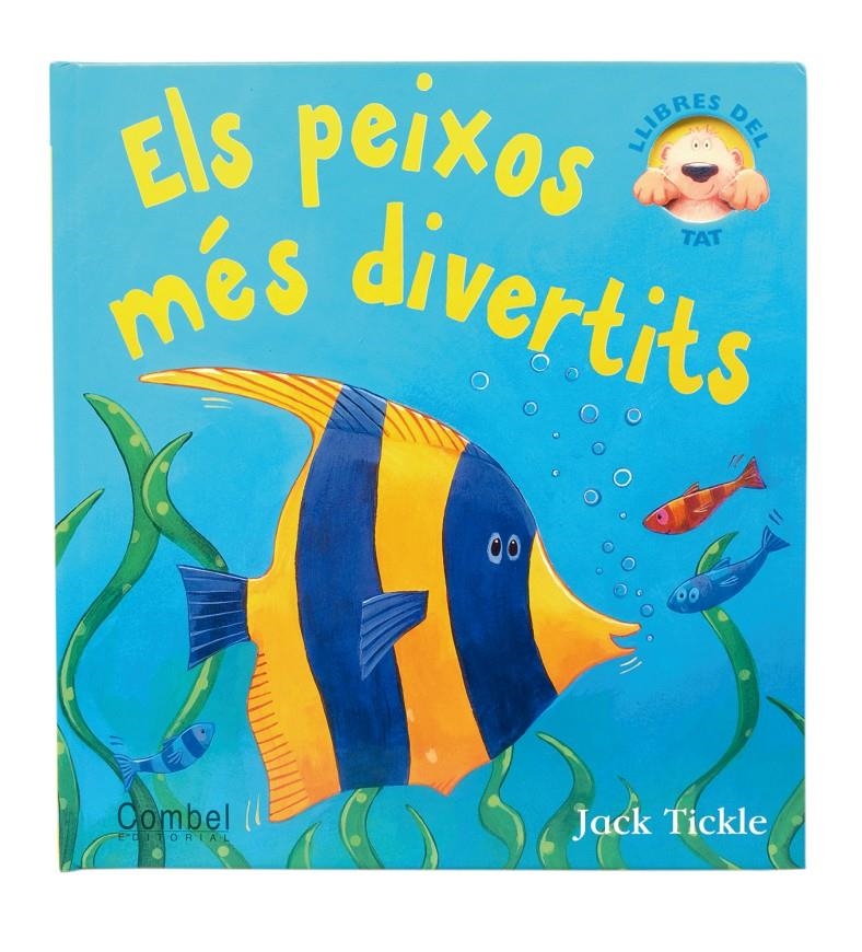PEIXOS MES DIVERTITS, ELS | 9788498253177 | TICKLE, JACK | Llibreria L'Altell - Llibreria Online de Banyoles | Comprar llibres en català i castellà online - Llibreria de Girona