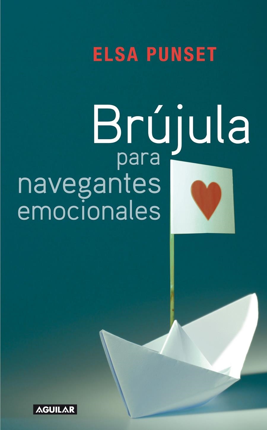 BRUJULA PARA NAVEGANTES EMOCIONALES | 9788403099081 | PUNSET, ELSA | Llibreria Online de Banyoles | Comprar llibres en català i castellà online