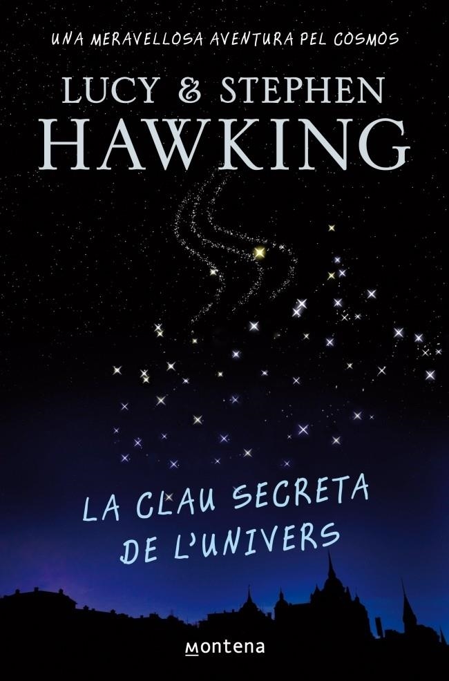 CLAU SECRETA DE L'UNIVERS, LA | 9788484414223 | HAWKING LUCY & STEPHEN | Llibreria Online de Banyoles | Comprar llibres en català i castellà online