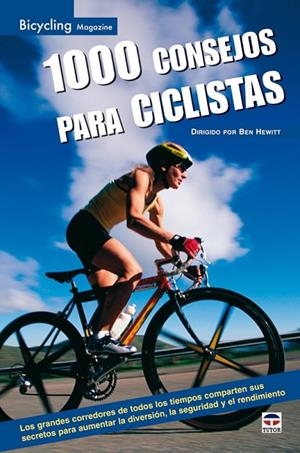 1000 CONSEJOS PARA CICLISTAS | 9788479026523 | HEWITT,BEN | Llibreria L'Altell - Llibreria Online de Banyoles | Comprar llibres en català i castellà online - Llibreria de Girona