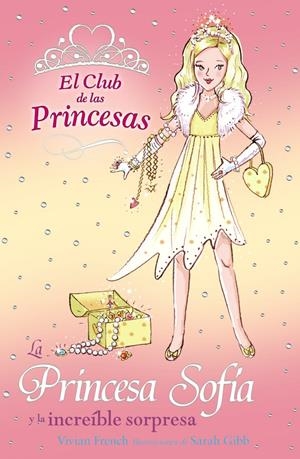 LA PRINCESA SOFÍA Y LA INCREÍBLE SORPRESA | 9788466752381 | FRENCH, VIVIAN | Llibreria Online de Banyoles | Comprar llibres en català i castellà online