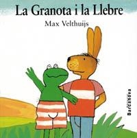 LA GRANOTA I LA LLEBRE | 9788448908669 | VELTTHUIJS, MAX | Llibreria Online de Banyoles | Comprar llibres en català i castellà online