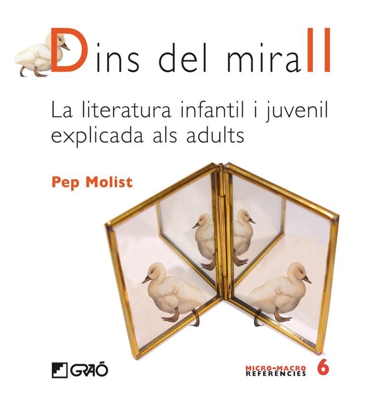 DINS DEL MIRALL. LA LITERATURA INFANTIL I JUVENIL EXPLICADA | 9788478275342 | MOLIST, PEP | Llibreria L'Altell - Llibreria Online de Banyoles | Comprar llibres en català i castellà online - Llibreria de Girona