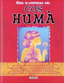 GUIA IL.LUSTRADA DEL COS HUMA | 9788430560967 | VARIS | Llibreria Online de Banyoles | Comprar llibres en català i castellà online