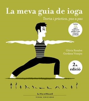 MEVA GUIA DEL IOGA, LA (TD) | 9788483304488 | ROSALES, GLORIA / VRANJES, GORDANA | Llibreria L'Altell - Llibreria Online de Banyoles | Comprar llibres en català i castellà online - Llibreria de Girona