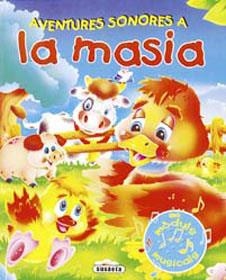 LA MASIA (AVENTURES SONORES) | 9788430558551 | AA.VV. | Llibreria Online de Banyoles | Comprar llibres en català i castellà online