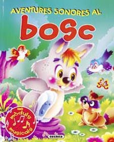 BOSC (AVENTURES SONORES) | 9788430558544 | VARIS | Llibreria Online de Banyoles | Comprar llibres en català i castellà online